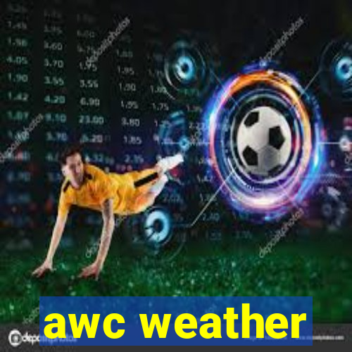 awc weather